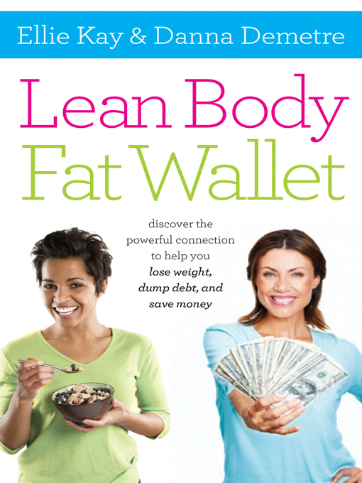 Title details for Lean Body, Fat Wallet by Ellie Kay - Wait list